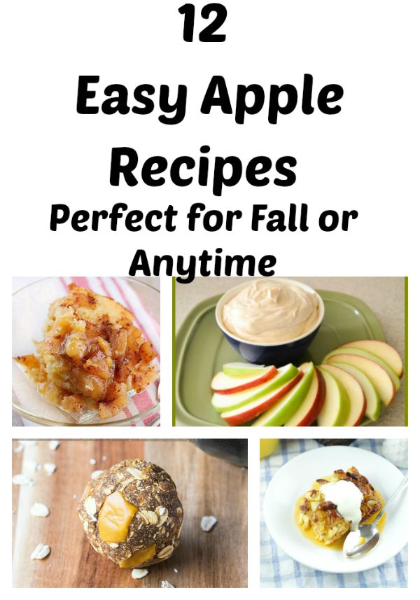 12 Easy Apple recipes Perfect for Fall or for a yummy snack. 