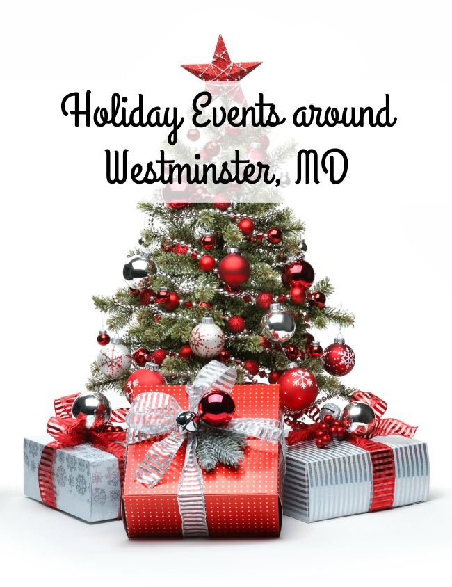 Holiday Events around Westminster, MD